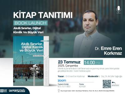 “Akıllı Sınırlar, Dijital Kimlik ve Büyük Veri: Gözetim Teknolojileri Göçmenler Üzerinde Nasıl Kullanılıyor?” Kitap Tanıtım Etkinliği