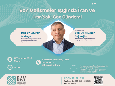 Son Gelişmeler Işığında İran ve İran’daki Göç Gündemi Söyleşisi 