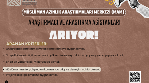 MÜSLÜMAN AZINLIK ARAŞTIRMALARI MERKEZİ (MAM) ARAŞTIRMACI ve ARAŞTIRMA ASİSTANLARINI ARIYOR!