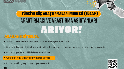 TÜRKİYE GÖÇ ARAŞTIRMALARI MERKEZİ (TÜGAM) ARAŞTIRMACI ve ARAŞTIRMA ASİSTANLARINI ARIYOR!