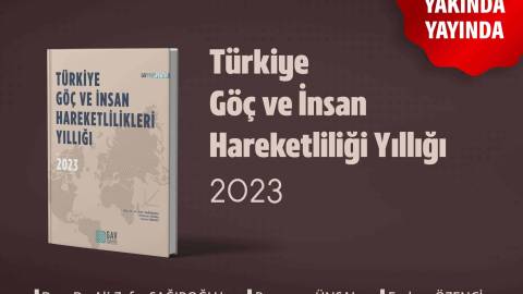 Türkiye Göç ve İnsan Hareketlilikleri Yıllığı 2023